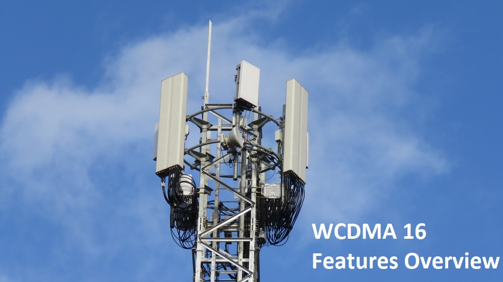 WCDMA 16 Features Overview