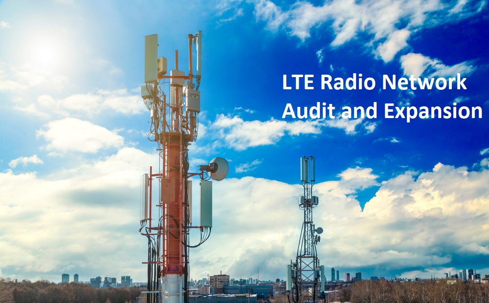 LTE Radio Network Audit and Expansion